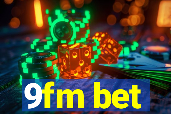 9fm bet